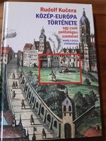 Ritka! Közép-Európa története egy cseh politológus szemével -Rudolf Kučera   1000 Ft