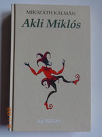 Kálmán Mikszáth: Miklós akli cs. Out. An entertaining court story