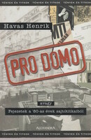Havas henrik: pro domo or chapters from the press secrets of the 80s