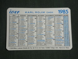 Kártyanaptár, Ausztria, IVER,KARL ROJIK GMBH, Wien ,1985,   (3)