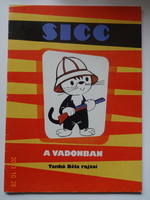 Jenő Kálmán: sicc a wadonban - old storybook in perfect condition, with drawings by Béla Tankó (1987)