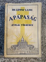 The papacy in the mirror of the world - autographed!!! - Dr. Louis Lippay