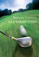 Mariana Gorczyca: Az utolsó ütés