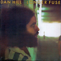 Dan Hill - Longer Fuse (LP, Album, Gat)