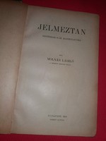 1906 .Molnár László. Jelmeztan. Színésziskolák használatára antik tankönyv saját kiadás