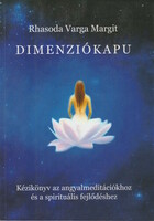 Dimension Gate - Manual for Angel Meditations and Spiritual Development