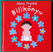'Alona Frankel: Bilikönyv  > Gyerekirodalom > Gyermeknevelés