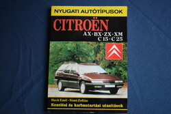 Citroen ax , bx , zx , xm , c15 , c25 handling and maintenance instructions hack emil technical book car