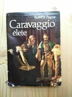 Robert Payne:Caravaggio élete 1976
