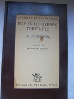 Rarity! Jacques de lacretelle: the story of a Jewish child (silbermann). Translated by lojos sixty.