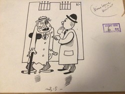 KASSO /Kassowitz Félix/ eredeti karikatúra rajza a Szabad Száj c. lapnak "Nincs benne köszönet"