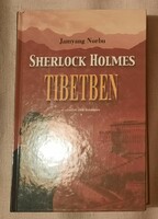 Jamyang Norbu: Sherlock ​Holmes Tibetben. Írás, Budapest, 2006