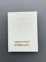 Kálmán Tolna: wild fruits, numbered (465/500), limited mini-book, collector's rarity