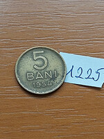 ROMÁNIA 5 BANI 1954 Réz-Cink-Nikkel 1225