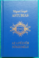 'Miguel Ángel Asturias: Az a félvér nőszemély > Regény, novella, elbeszélés > Misztikus
