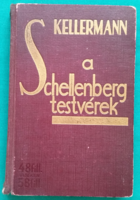 'Kellermann: A Schellenberg testvérek > Regény, novella, elbeszélés > Családregény