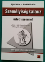 Zoltán Nyíri, Krisztián Hackl: personality guide with a business eye - psychology, applied psychology