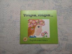 Kun Magda - Virágom, virágom... - Foglalkoztató könyv
