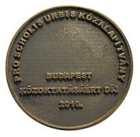Budapest Közoktatásáért-díj 2010 (Pro Scholis Urbis Közalapítvány)