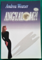 'Andrea weaver: angel?! > Novel, short story, short story > devils, angels
