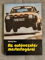 Almássy Tibor: Az autóvezetés mesterfogásai Műszaki Könyvkiadó 1978. jó állapotú használt könyv