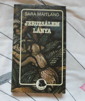 Sara Maitland: Jeruzsálem lánya (Európa, 1989)