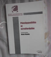 Financial policy at the turn of the millennium (ed. Katalin Botos; jatepress, 2003)
