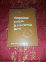 József János-lakatos Czene: book of agricultural vehicle and tractor mechanics