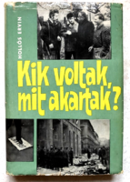 Ervin Hollós: who were they, what did they want? - A book about 1956