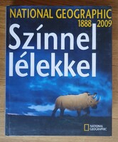 Színnel-lélekkel - National Geographic 1888-2009