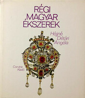 Old Hungarian jewelry, published by Héjjné Détári, Angela Corvina, 1976