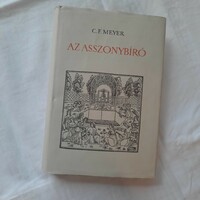 Conrad Ferdinand Meyer: azszonybíró and other stories, new Hungarian publishing house, 1956