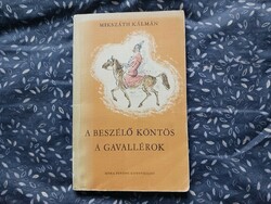Kálmán Mikszáth: the talking robe, the gavallers