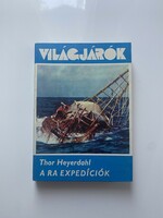 Thor heyerdal a ra expeditions 1978. Gondolat publishing house Budapest