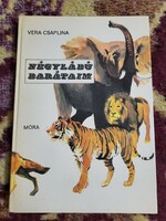 Vera csaplina: my four-legged friends