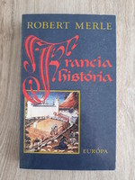 Robert Merle: Francia história (regény)