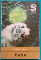 Imre Szász: basa - the story of a dog family - dolphin books > animal stories