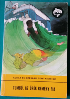 Alina Centkiewicz: Tumbó, az örök remény fia  - Delfin könyvek  > Hajózás, repülés