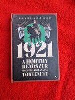 Veszprémy László Bernát  1921- A Horthy-rendszer megszilárdulásának története könyv