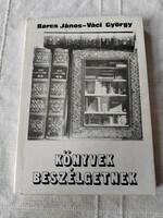 Barcs János-Váci György: Könyvek beszélgetnek - Dedikált