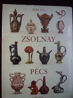 Hárs Éva Zsolnay – Pécs