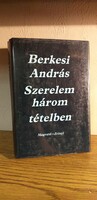András Berkesi - love in three movements