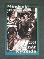 Kártyanaptár, Molnár nyomda,Pécs, villamos anno , 2003, (6)