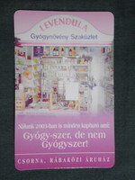 Kártyanaptár, Levendula gyógynövény szaküzlet, Csorna, Rábaközi áruház , 2003, (6)