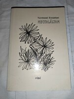 Erzsébet Túrmezei: I found it
