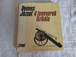 József Öveges: the physics of weapons