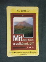 Card calendar, tóth book sales and publishing company, Debrecen, what do you need to know about volcanoes?, 2003, (6)