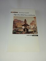 László Szörényi - long live Béla Kun! Suzy nymphomaniac contemporary publisher - new, unread and flawless copy!!!