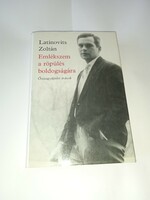 Latinovits Zoltán Emlékszem a röpülés boldogságára 1985 - Új, olvasatlan és hibátlan példány!!!