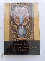 Passuth László: Ravennában temették Rómát